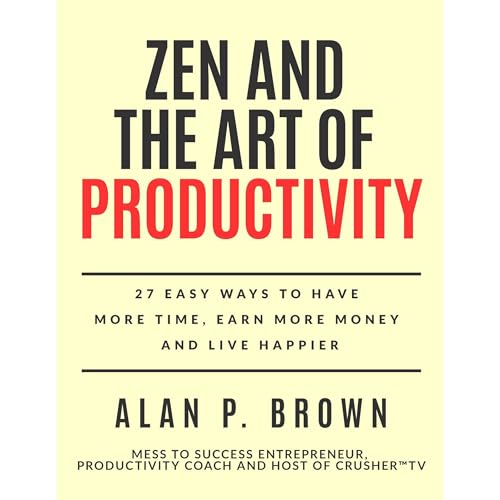 Zen and the Art of Productivity