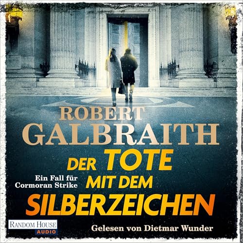 Der Tote mit dem Silberzeichen by Robert Galbraith