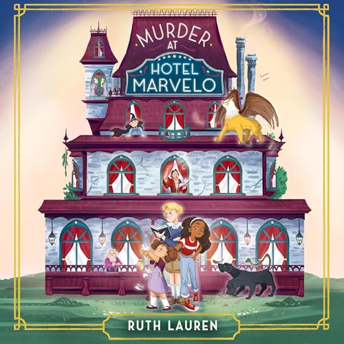 Murder at Hotel Marvelo by Ruth Lauren