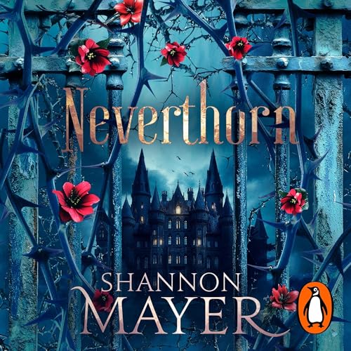 Neverthorn by Shannon Mayer
