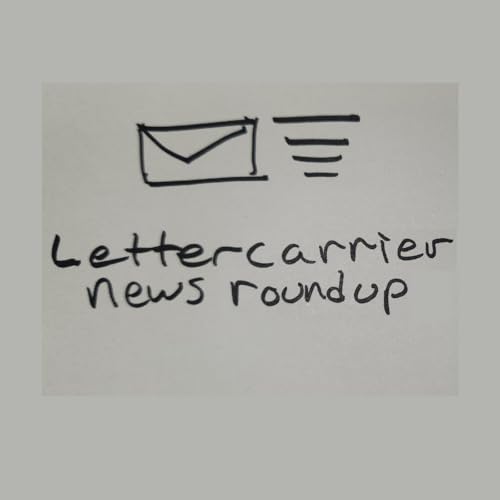 Letter Carrier News Roundup by Paul