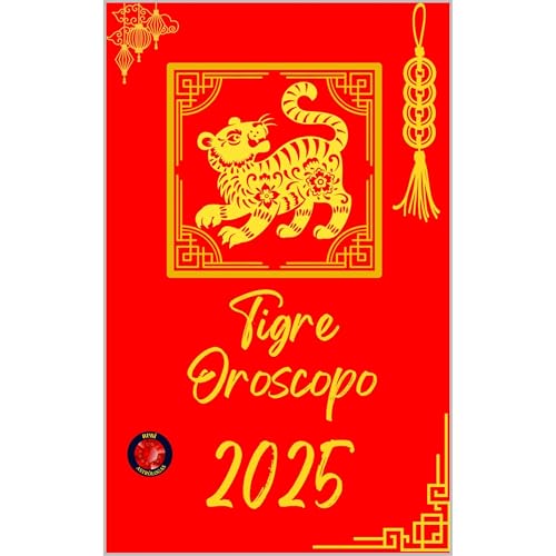 Tigre Oroscopo 2025 by Alina Rubi