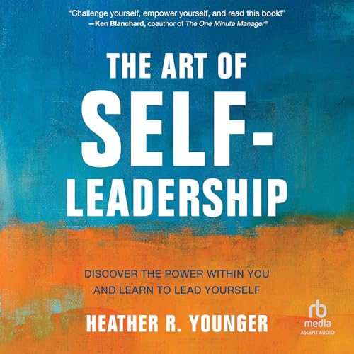 The Art of Self-Leadership by Heather R. Younger