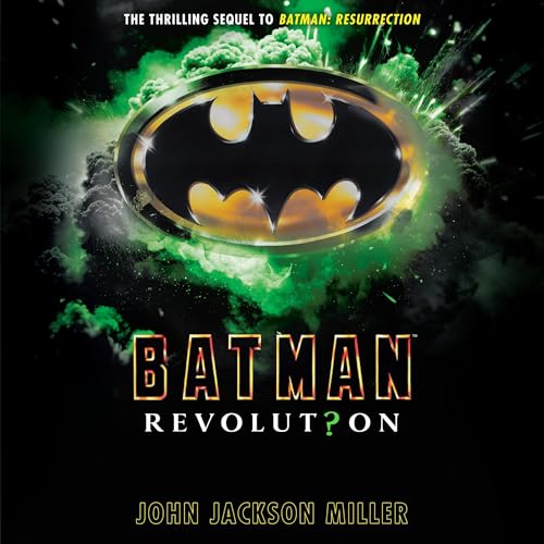 Batman: Revolution by John Jackson Miller