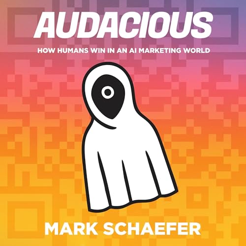 Audacious by Mark Schaefer