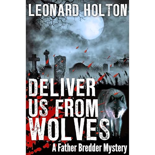 Deliver Us From Wolves