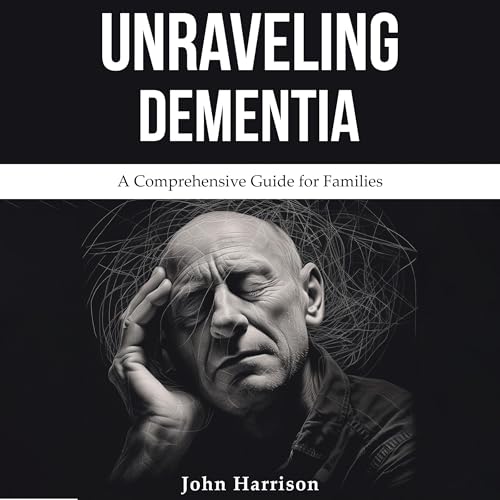 Unraveling Dementia
