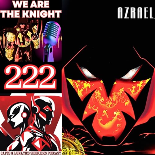 We Are The Knight Ep #222: Azrael - Angel And The Bane by Unknown