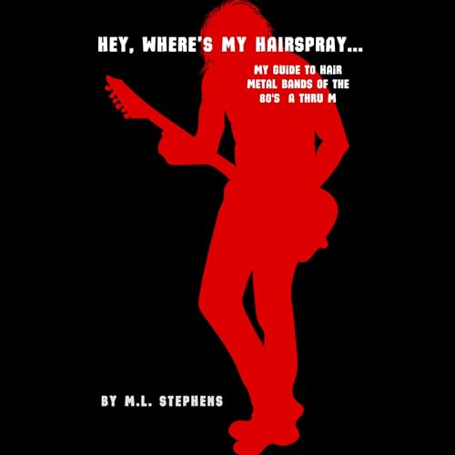 Hey, Where's My Hairspray...