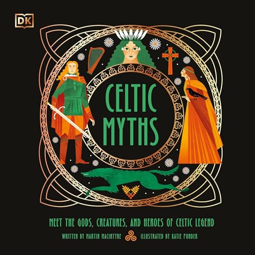 Celtic Myths by Martin Macintyre
