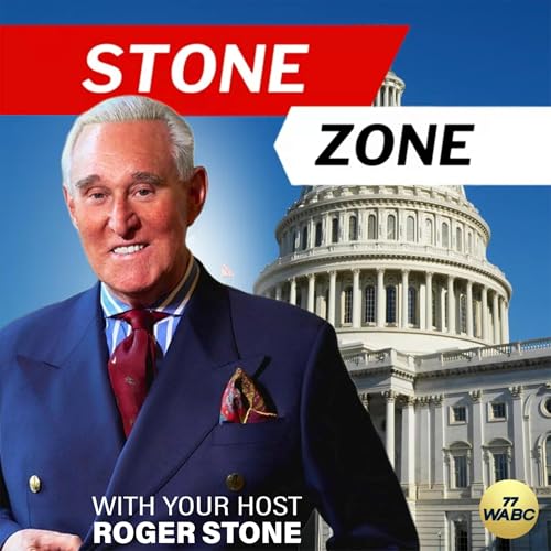 The Stone Zone with Roger Stone by 77 WABC
