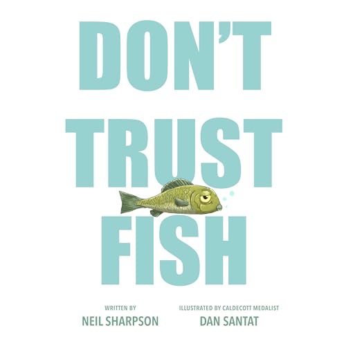Don't Trust Fish by Neil Sharpson