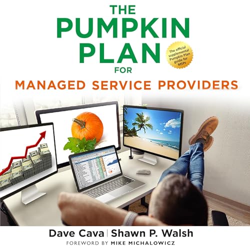 The Pumpkin Plan for Managed Service Providers by Dave Cava