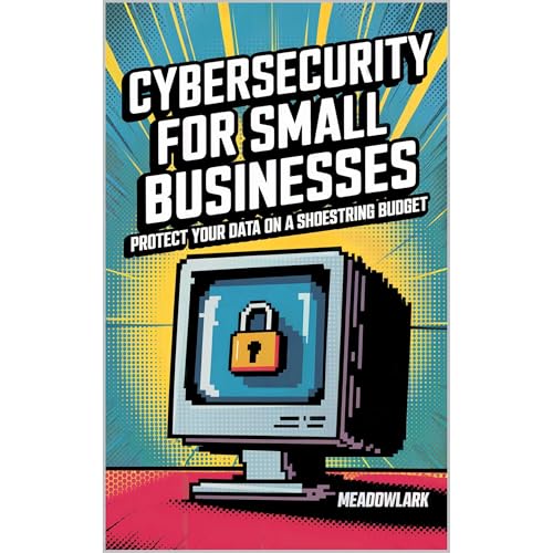 Cybersecurity for Small Businesses