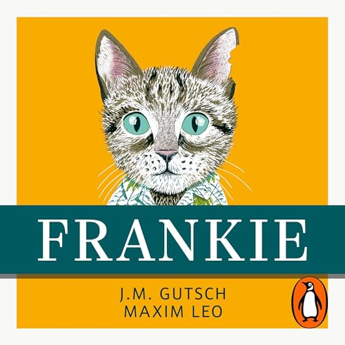 Frankie by J. M. Gutsch