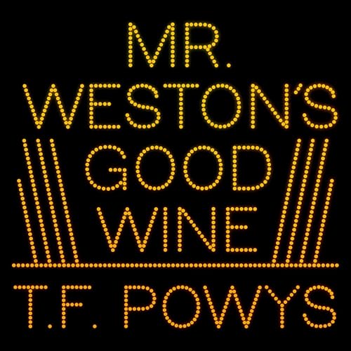 Mr. Weston's Good Wine