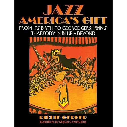 Jazz: America's Gift by Richie Gerber