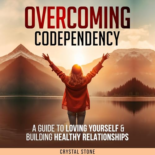 Overcoming Codependency by Crystal Stone