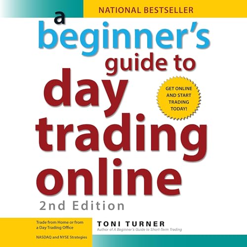 A Beginner's Guide to Day Trading Online (2nd Edition)