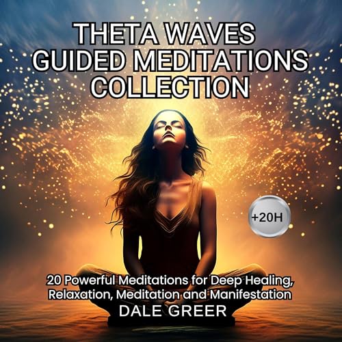 Theta Waves Guided Meditations Collection