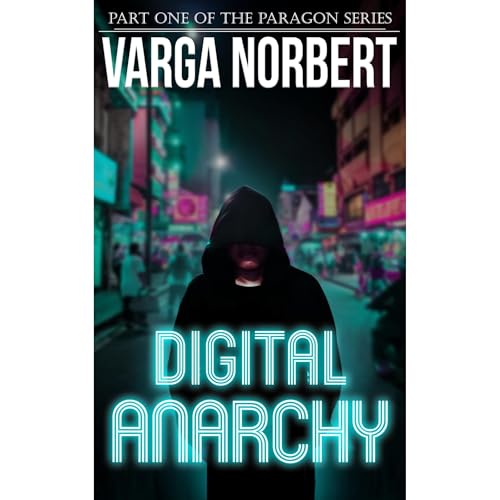 Digital Anarchy by Varga Norbert