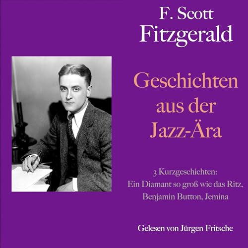 F. Scott Fitzgerald: Geschichten aus der Jazz-Ära. 3 Kurzgeschichten