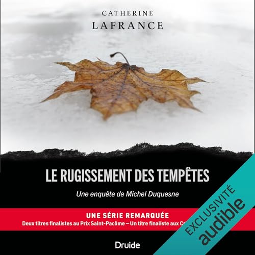 Le rugissement des tempêtes [The Storms' Roar] by Catherine Lafrance