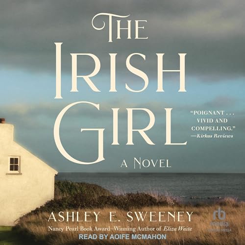 The Irish Girl by Ashley E. Sweeney