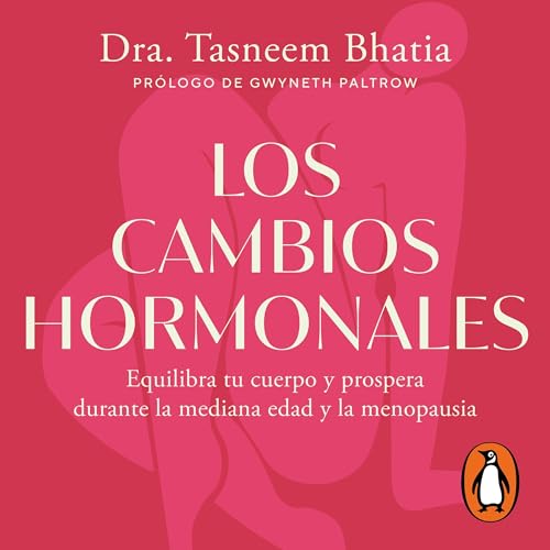 Los cambios hormonales [The Hormone Shift]