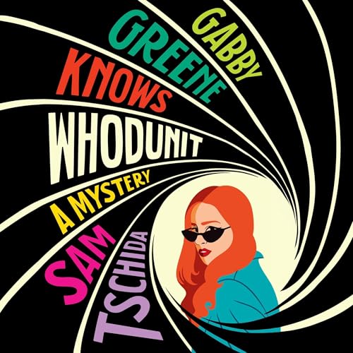 Gabby Greene Knows Whodunit