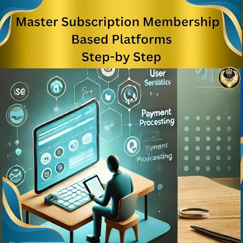 Master Subscription Membership Based Platforms: Step by Step