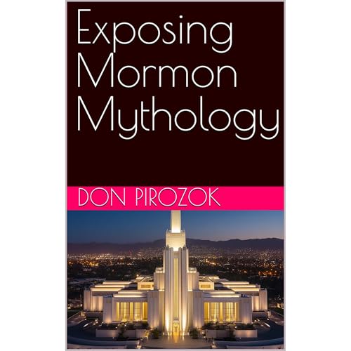 Exposing Mormon Mythology