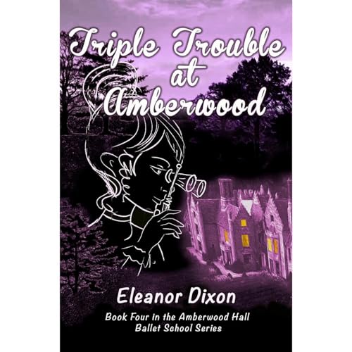 Triple Trouble at Amberwood