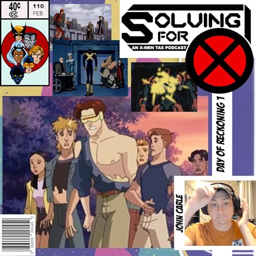 X-Men Evolution: Day of Reckoning Pt.1 w/ John Carle by Unknown