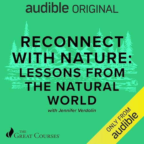 Reconnect with Nature: Lessons from the Natural World by Jennifer Verdolin