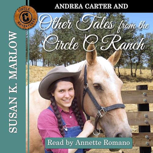 Andrea Carter and Other Tales from the Circle C Ranch