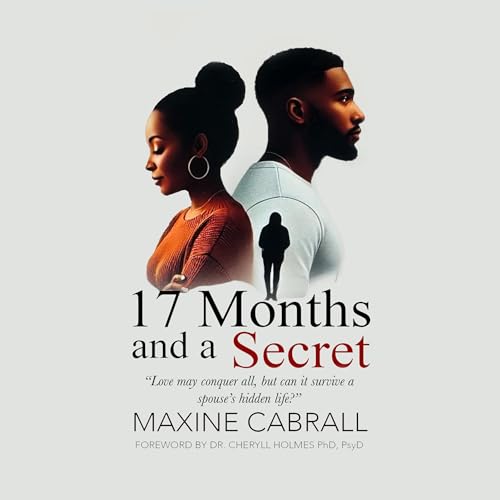 17 Months and a Secret by Maxine Cabrall