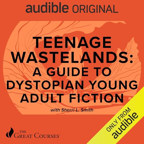 Teenage Wastelands: A Guide to Dystopian Young Adult Fiction