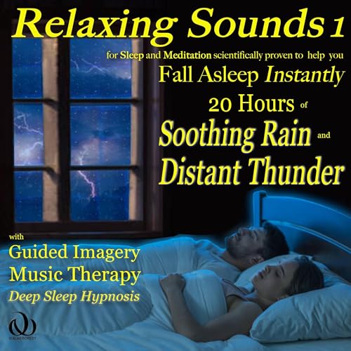 Relaxing Sounds 1 for Sleep and Meditation Scientifically Proven to Help You Fall Asleep Instantly