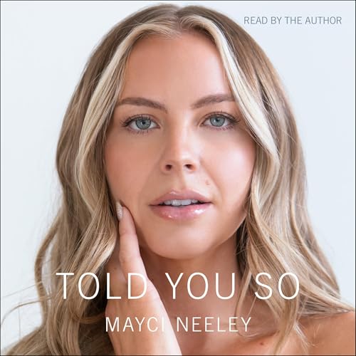Told You So by Mayci Neeley