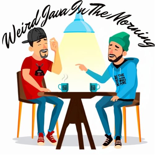 Weird Java In The Morning by Kevin