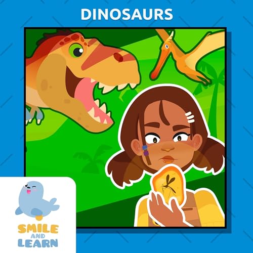 Dinosaurs by Smile & Learn