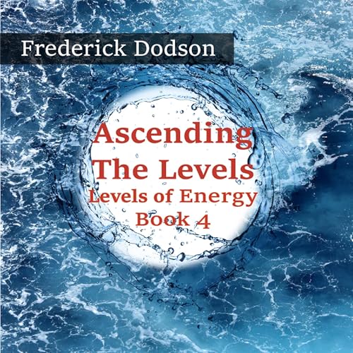 Ascending the Levels by Frederick Dodson