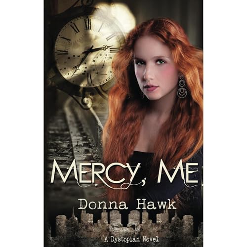 Mercy, Me by Donna Hawk
