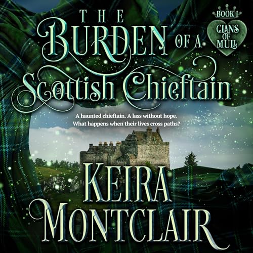 The Burden of a Scottish Chieftain