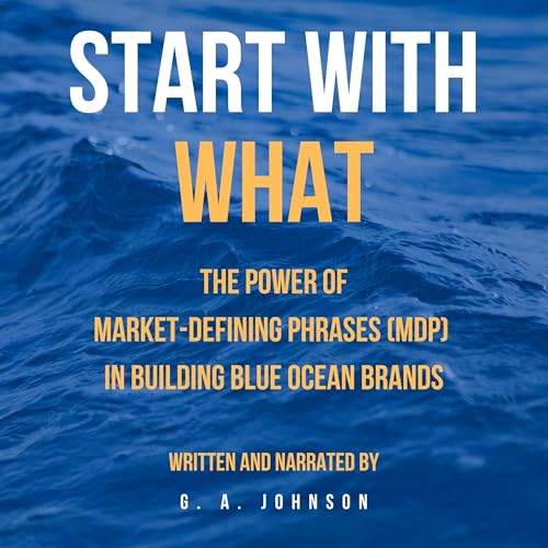 Start with What by G. Johnson