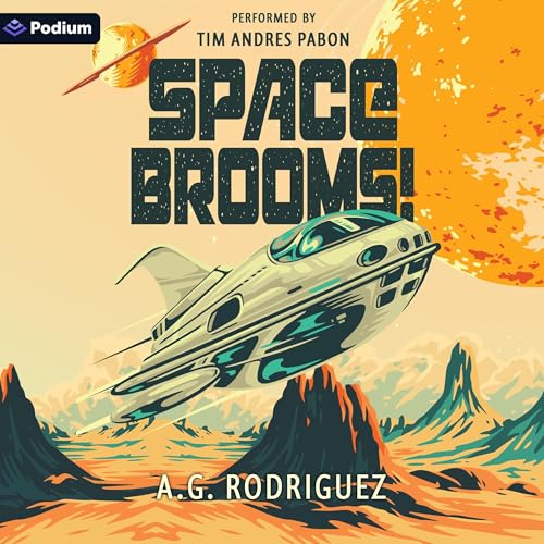 Space Brooms! by A.G. Rodriguez
