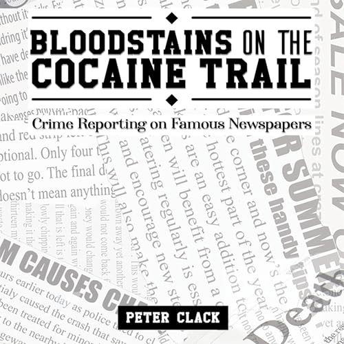 Bloodstains on the Cocaine Trail