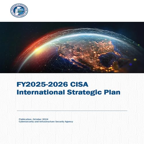 FY2025-2026 CISA International Strategic Plan