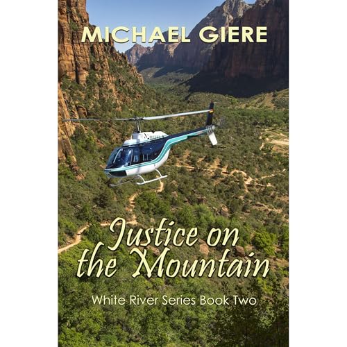 Justice on the Mountain by Michael Giere